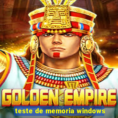 teste de memoria windows